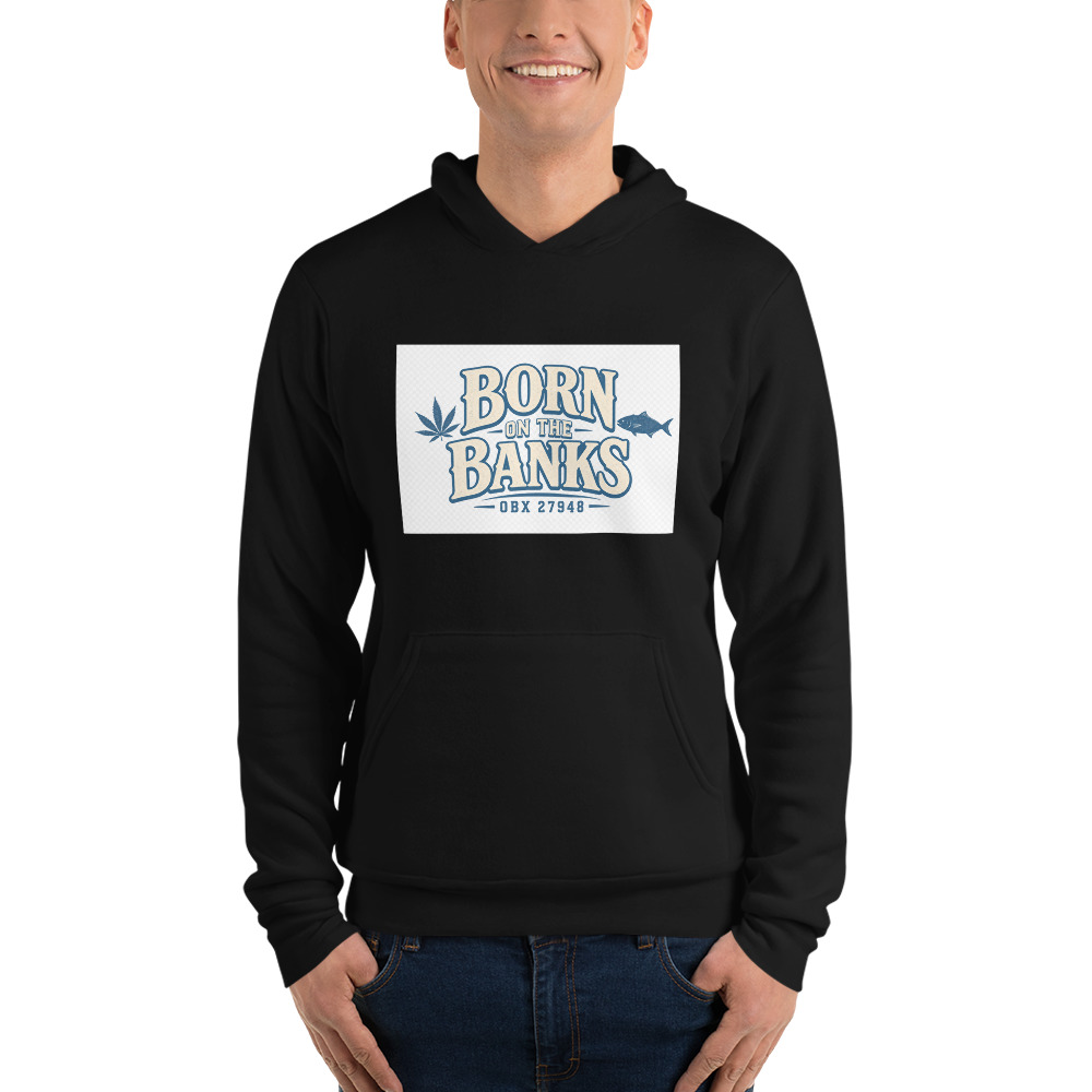 Born on the Banks — hoodie